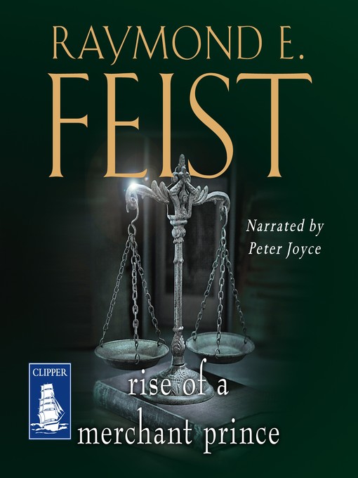 Title details for Rise of a Merchant Prince by Raymond E. Feist - Available